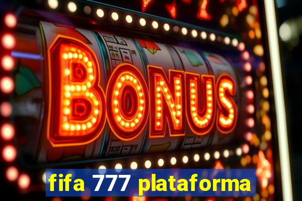 fifa 777 plataforma